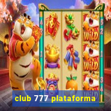 club 777 plataforma